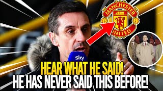 🚨UNBELIEVABLE! WHAT DID GARY NEVILLE SAY ABOUT MANCHESTER UNITED?!