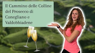 Il Cammino delle COLLINE DEL PROSECCO