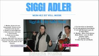 Sinti Musik : Siggi Adler  - Mein Herz ist voll Musik ( Full ALBUM )