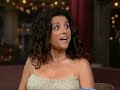 Julia Louis-Dreyfus Can't Remember Anything About Seinfeld  Letterman