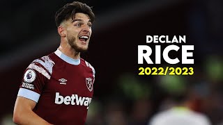 Declan Rice  2022/2023 - Skills & Tackles |  Season Highlights | 2023 HD