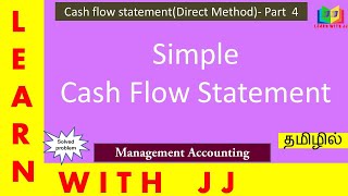 Cash flow statement (Direct method) || Part 4 in Tamil || Computation of cash flow statement