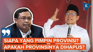 DPR Pertanyakan Usulan Cak Imin soal Penghapusan Jabatan Gubernur