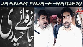 Syed Abbas Haider | Jaanam Fida-e-Haideri | Mola Ali As | Sadiq Hussain Original