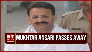 Mukhtar Ansari Dead | Gangster-Turned-Politician Passes Away After Heart Attack | Breaking News