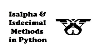 125. String Isalpha and Isdecimal Method in Python with Example Code || Python String Methods-7