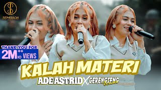 KALAH MATERI - ADE ASTRID X GERENGSENG TEAM (OFFICIAL MUSIC VIDEO)