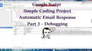 Google Apps Script - Part 3 - Debugging - Coding a Spreadsheet Auto-Email Add-on