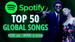 Spotify Global | TOP 50 Songs Of The Week (March 2nd, 2023)