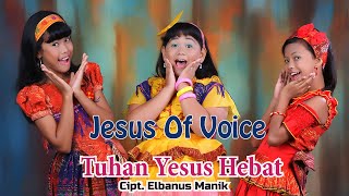 Download Mp3 Jesus Of Voice -  TUHAN YESUS HEBAT | Lagu Rohani 2022/ 2023