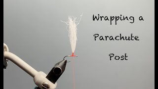 How to Wrap a Parachute Fly Post  - Parachute Fly Part 1