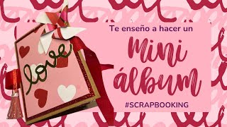 Mini álbum facilisimo ✂️#tutorial de #scrapbooking #papercraft  |Creatividad para San Valentín|