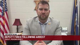 Sheriff fires Pickens County deputy following arrest
