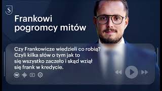 Czy Frankowicze wiedzieli, co robią? | Odcinek 1