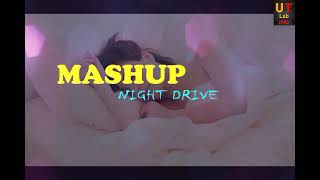 Emotional Mashup 2022 | Night Drive💔Heart Broken | Relax Midnight Chillout | Sad Song