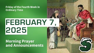 February 7, 2025 Morning Prayer/Announcements