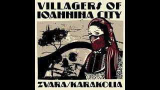 Villagers of Ioannina City 2014   Zvara Karakolia EP