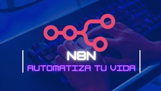 N8N from Scratch: Complete Automation Guide for Beginners