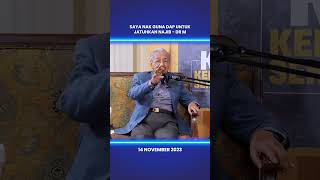 Saya nak guna DAP untuk jatuhkan Najib - Dr M