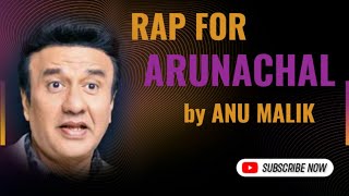 BEST  RAP SONG  BY ANU MALIK FOR ARUNACHAL S❤️|| (SLOWED \u0026 REVERB.Song )❤️|| HANN BHAI