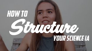 How to Structure Your IB Science IA (Physics, Chemistry)