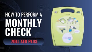 Monthly Maintenance Check for a Zoll AED Plus