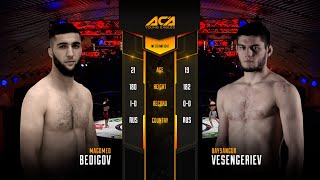 Магомед Бедигов vs. Байсангур Весенгериев | Magomed Bedigov vs.  Baysangur Visingiriev | ACA YE 25