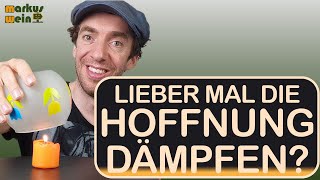 Wenn die Enttäuschung flüstert „Lieber mal die Hoffnung dämpfen\