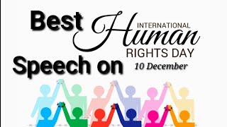 Best Speech/ Essay on Human Rights Day 10 Dec
