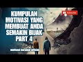 kumpulan motivasi yang membuat anda semakin bijak part 4