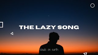 Bruno Mars - The Lazy Song (Radio Edit - Lyrics)