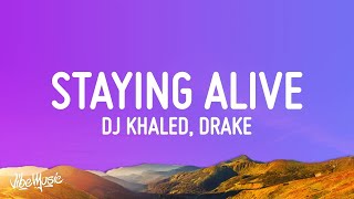 DJ Khaled - STAYING ALIVE (Lyrics) ft. Drake & Lil Baby  | lyrics Zee Music