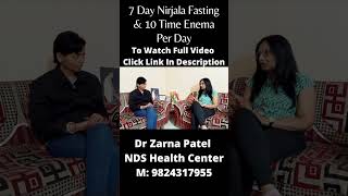 7 Day Nirjala Fasting \u0026 10 Time Enema Per Day #shorts | Dr. Zarna Patel (NDS) | New Diet System