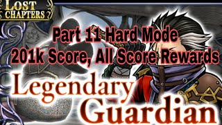 DFFOO Global: Legendary Guardian: Auron EX. Part 11 Hard Mode, 201k score, All Score Rewards!