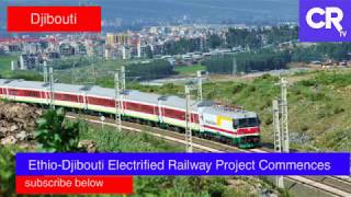 Ethio-Djibouti Railway Project