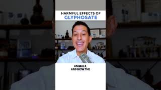 Harmful Effects of Glyphosate