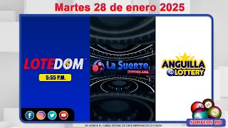 LOTEDOM, La Suerte Dominicana y Anguilla Lottery en Vivo 📺 │Martes 28 de enero 2025 – 6:00PM