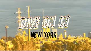 Dive On In New York