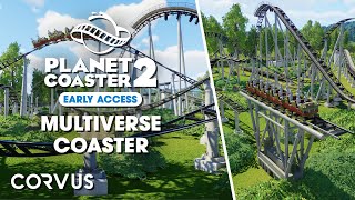 MULTIVERSE COASTER! | Planet Coaster 2 Early Access Gameplay