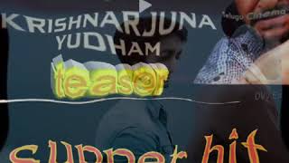 Krishnarjuna Yuddham teaser
