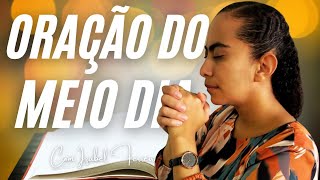 1101/2025 - ORAÇÃO DO MEIO DIA COM IZABEL FERREIRA