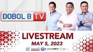 Dobol B TV Livestream: May 5, 2023 - Replay