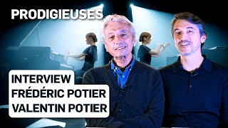 Prodigieuses - l'interview de Valentin et Frédéric Potier