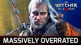 Witcher 3 is the Most Overrated Game in History.