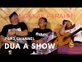 DUA A SHOW GATOT KACA NGUDAG BANGSAT NGAKAK