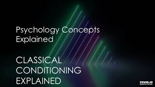 Classical Conditioning Explained