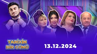 Tarixin Bir Günü (13.12.2024)