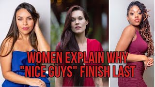 Women Explain Why "Nice Guys" Finish Last
