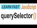 JavaScript document.querySelector(): JavaScript Tutorial for Beginners