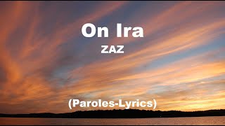 ZAZ - On Ira - (Paroles-Lyrics)